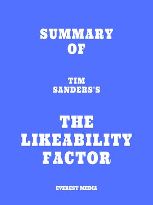 cover image of Summary of Tim Sanders's the Likeability Factor